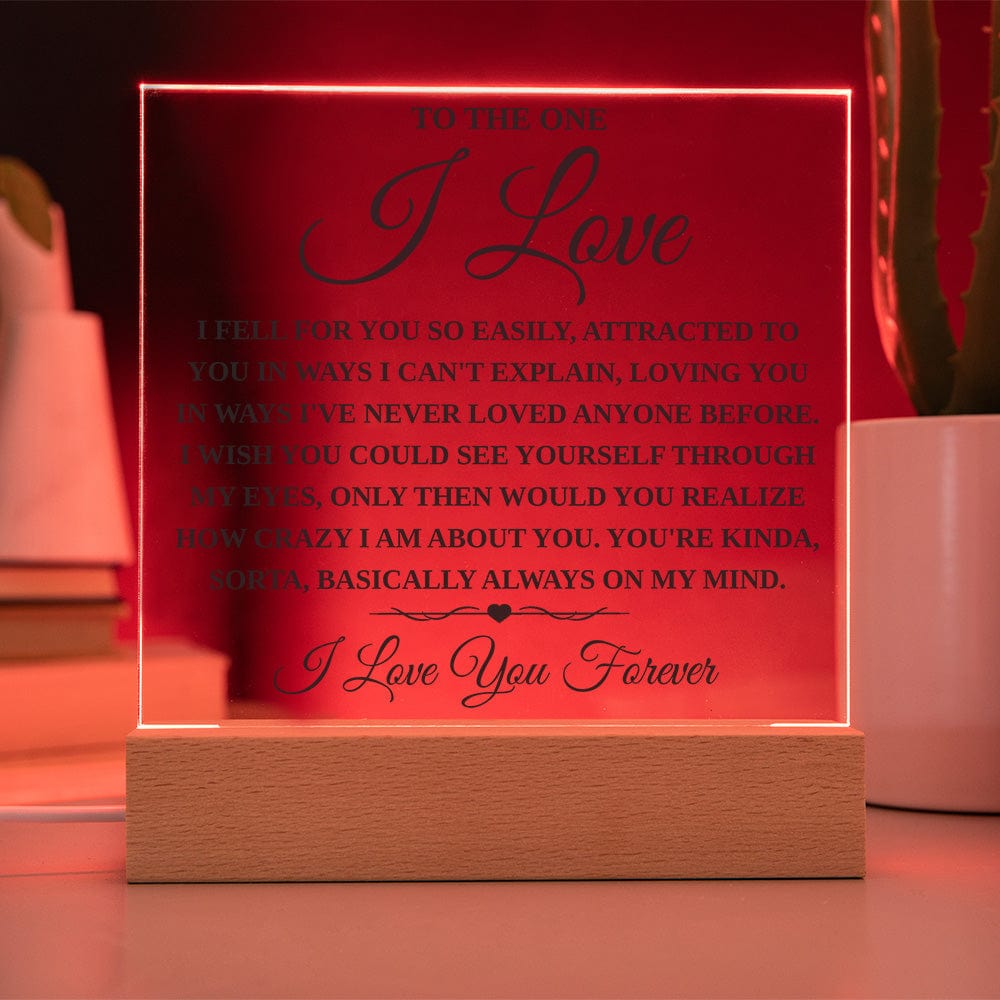 To The One I Love - Fell For You Easily - Acrylic Square Plaque With Base