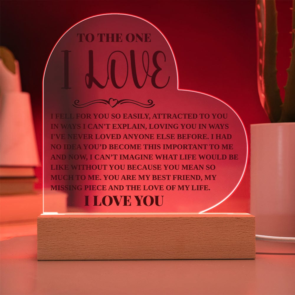To The One I Love - My Missing Piece - Acrylic Heart Plaque With Base