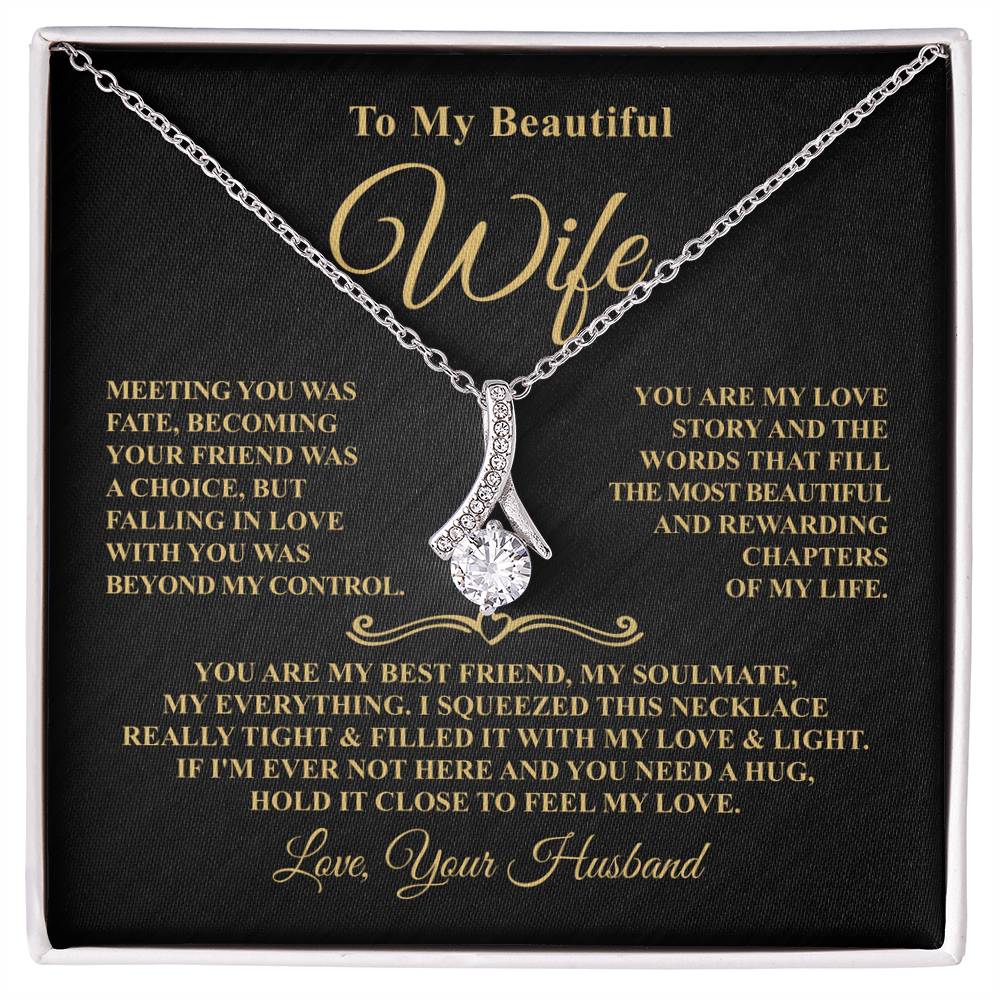 Gift For Wife - Beyond My Control - Timeless Beauty Necklace