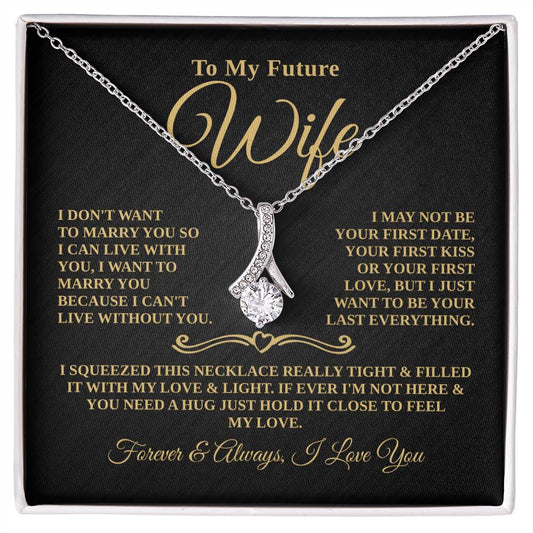 Gift For Future Wife - Want to Marry You - Timeless Beauty Necklace