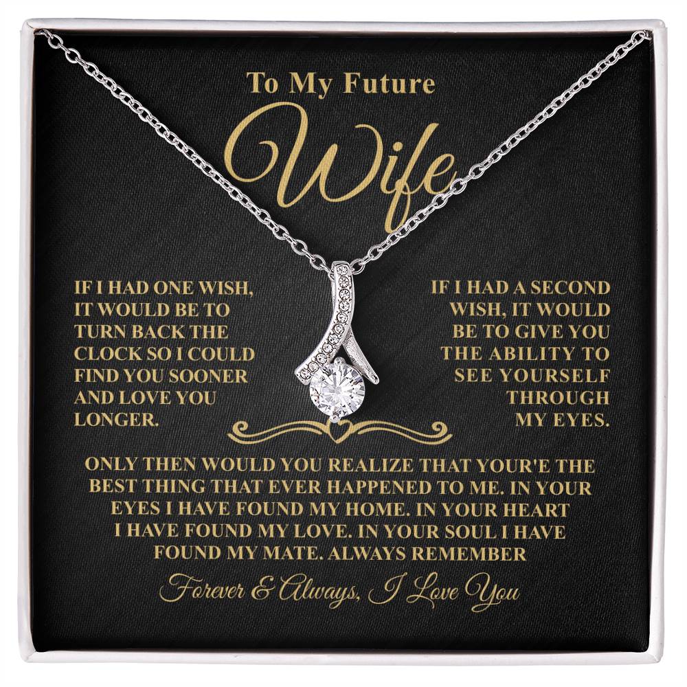 Gift For Future Wife - One Wish - Timeless Beauty Necklace