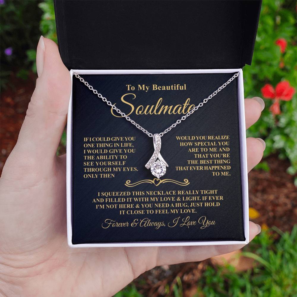 Gift For Soulmate - Through My Eyes - Timeless Beauty Necklace