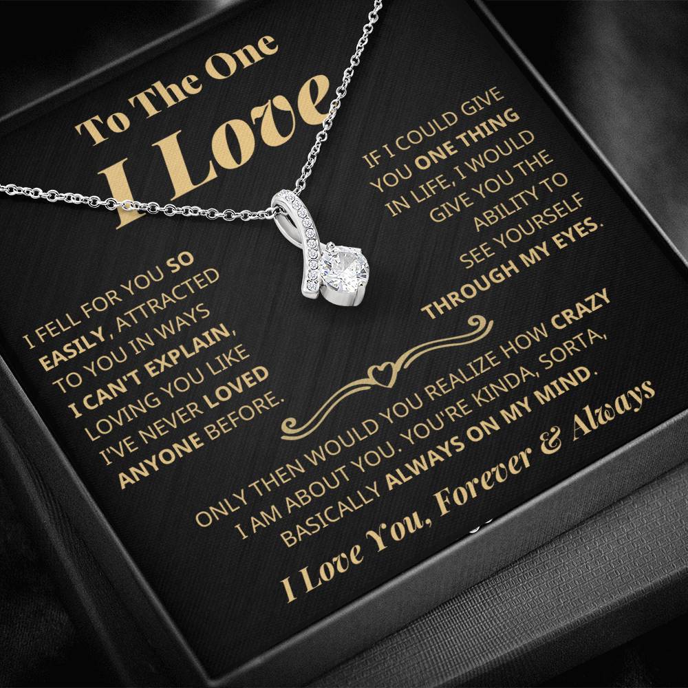 To The One I Love - Fell For You Easily - Timeless Beauty Necklace