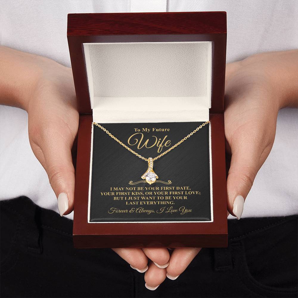 Gift For Future Wife - May Not Be - Timeless Beauty Necklace