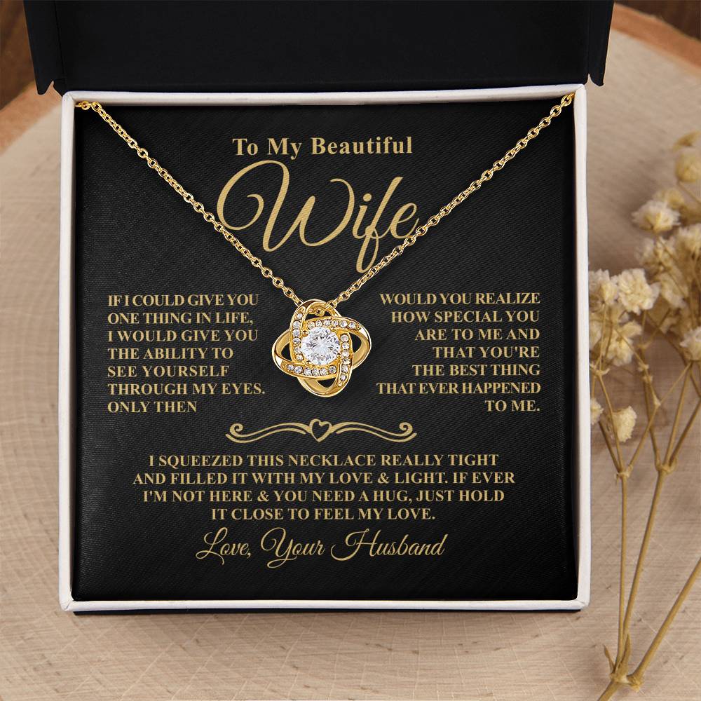 Gift For Wife - Through My Eyes - Eternal Knot Necklace