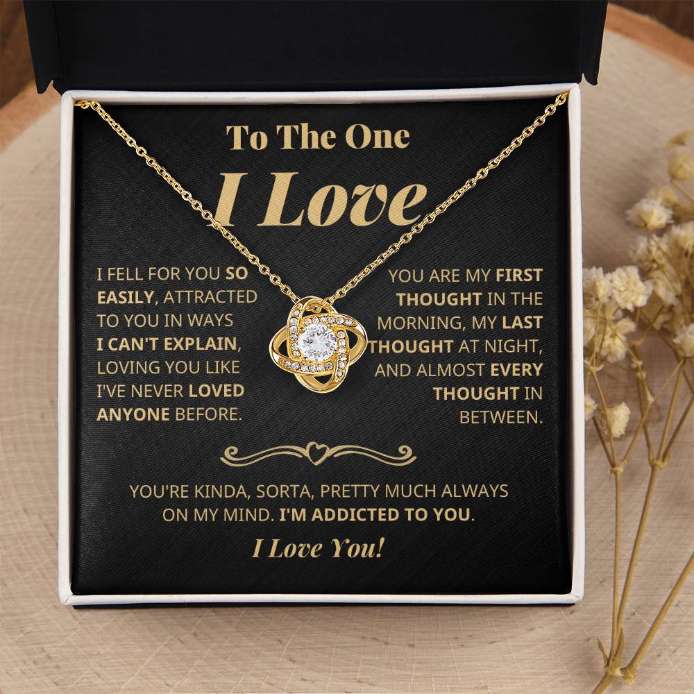 The One I Love - Addicted To You - Eternal Knot Necklace
