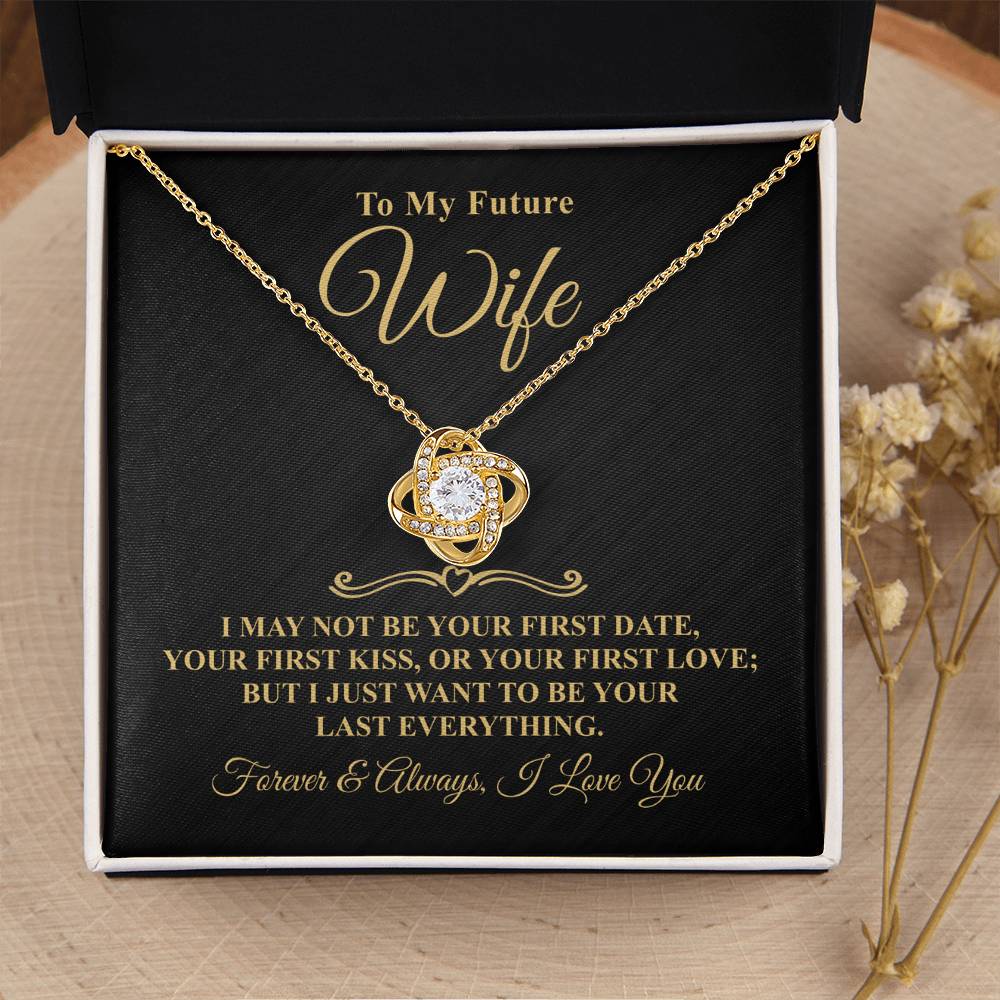 Gift For Future Wife - May Not Be - Eternal Knot Necklace