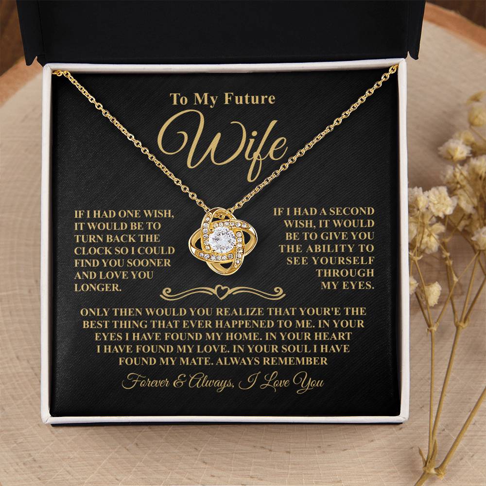 Gift For Future Wife - One Wish - Eternal Knot Necklace