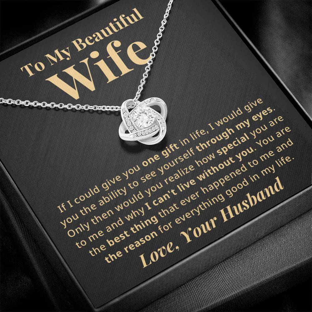 Gift For Wife - Reason For Everything Good - Eternal Knot Necklace