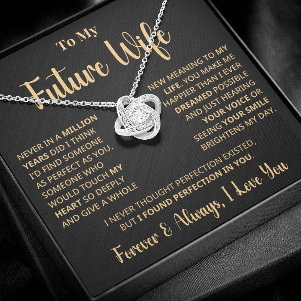 Valentine's Day Gift For Future Wife - Perfection In You - Eternal Knot Necklace