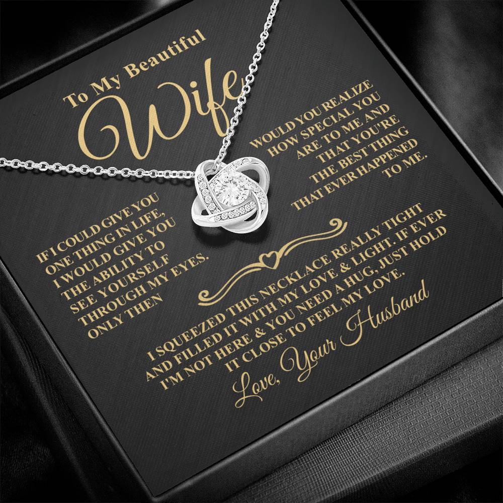 Gift For Wife - Through My Eyes - Eternal Knot Necklace