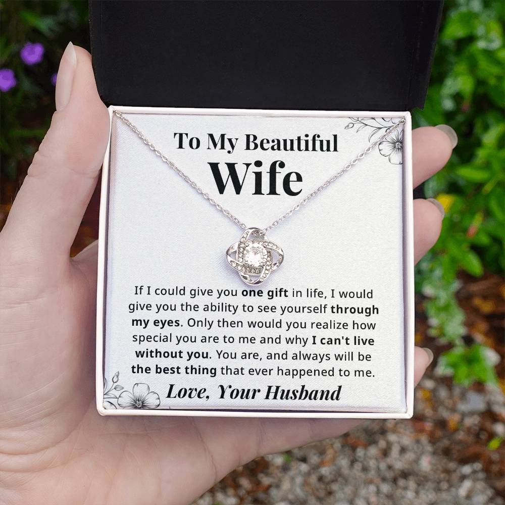 To My Wife - Best Thing - Eternal Knot Necklace