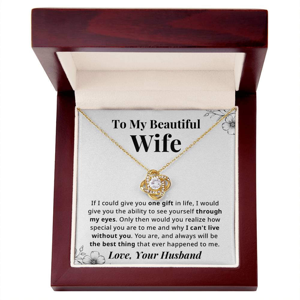 To My Wife - Best Thing - Eternal Knot Necklace