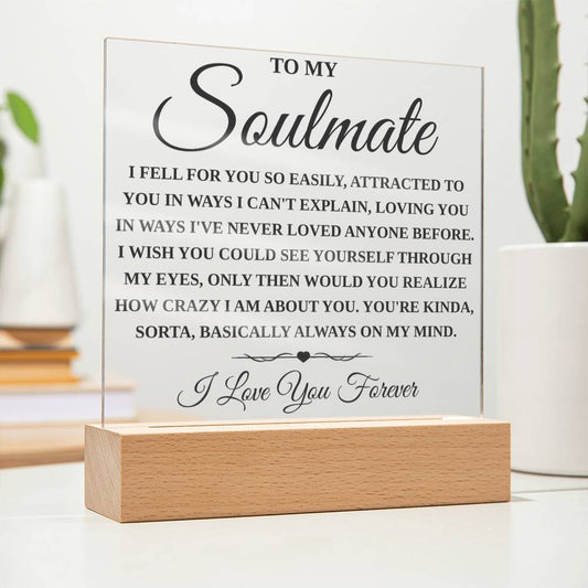 To My Soulmate - Fell For You Easily - Acrylic Square Plaque With Base