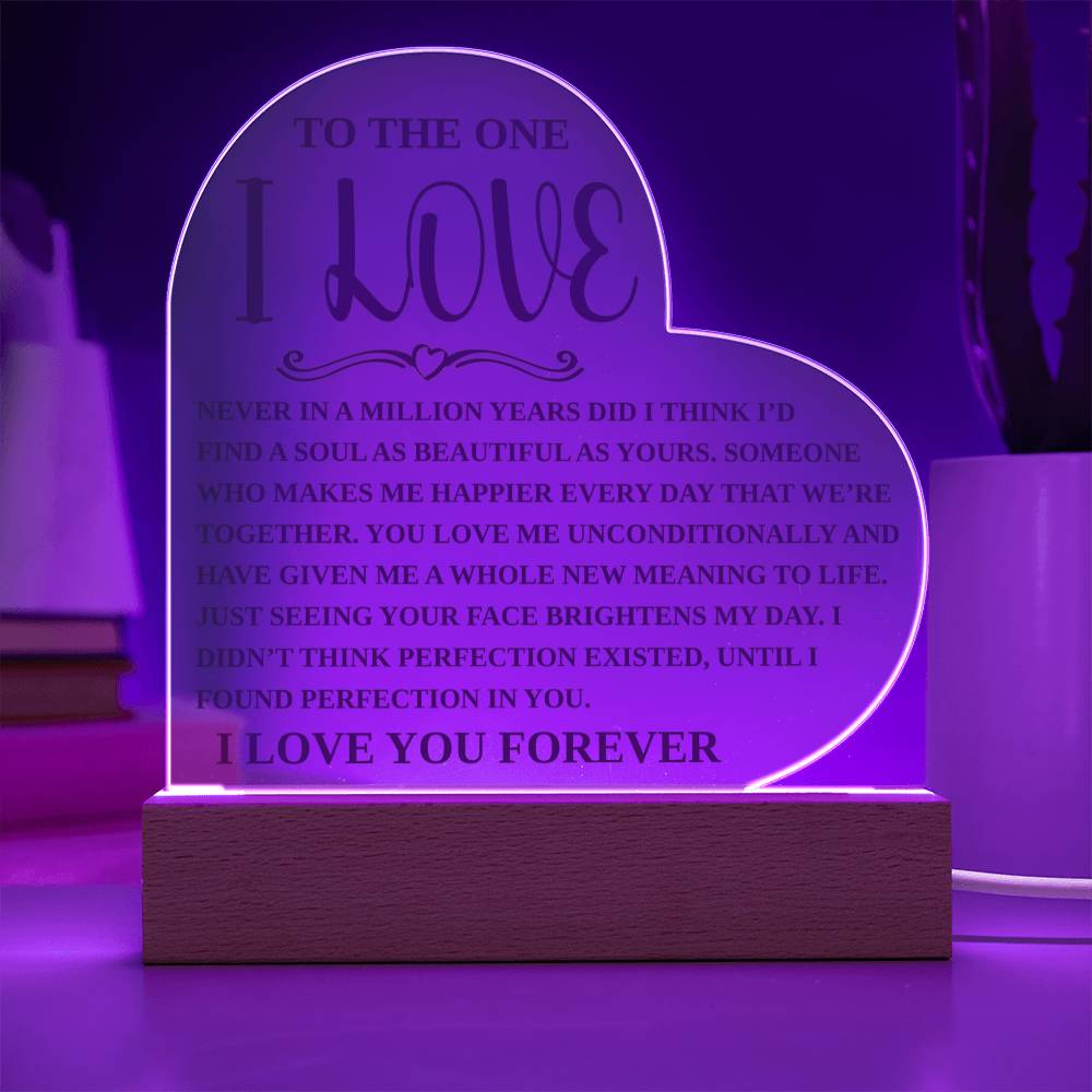 To The One I Love - Perfection In You - Acrylic Heart Plaque With Base