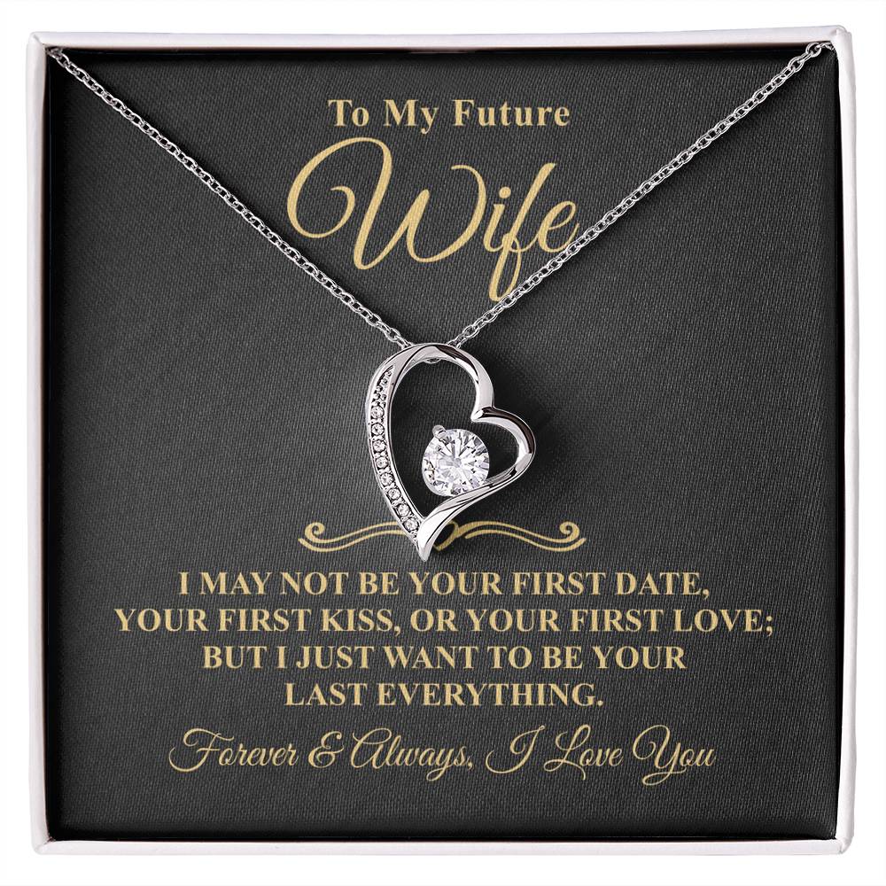 Gift For Future Wife - May Not Be - Forever Heart Necklace