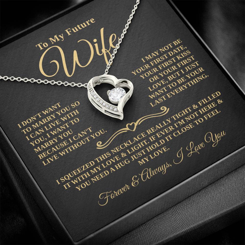 Gift For Future Wife - Want to Marry You - Forever Heart Necklace