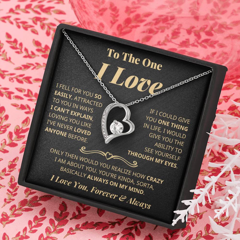 To The One I Love - Fell For You Easily - Forever Heart Necklace