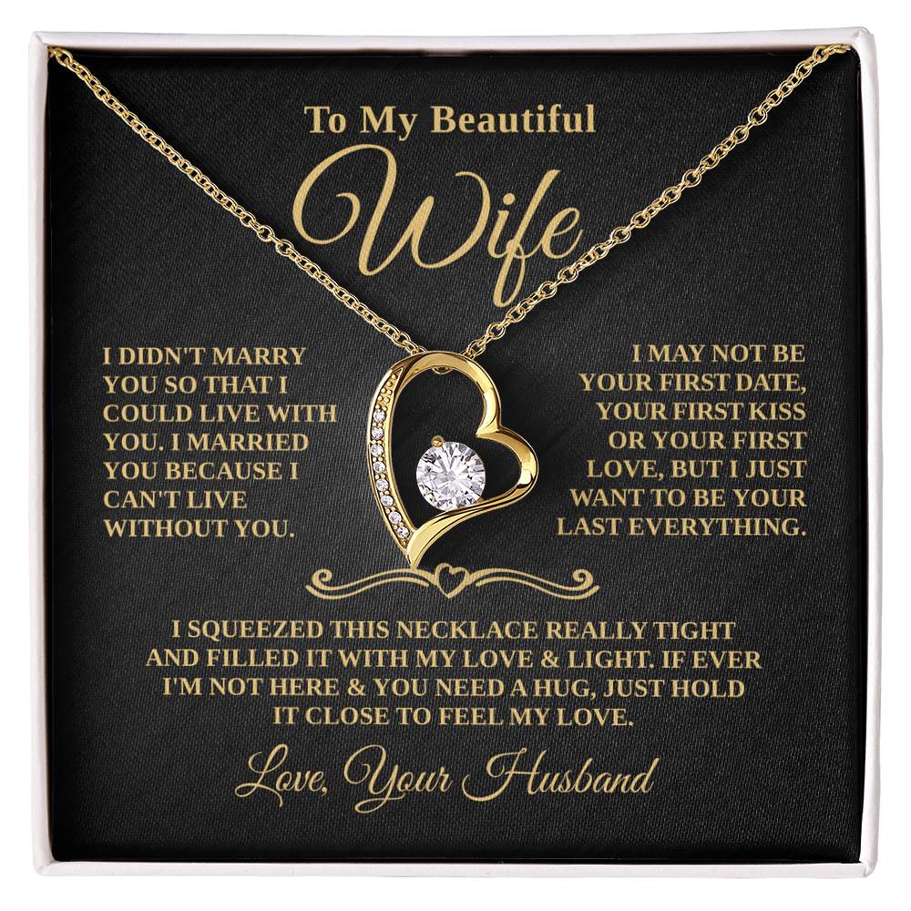 Gift For Wife - Cant Live Without You - Forever Heart Necklace