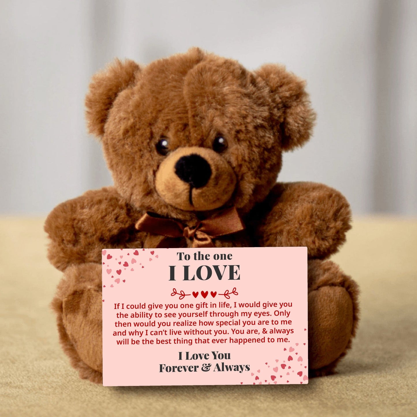 To The One I Love - Through My Eyes - Plush Bear With Message