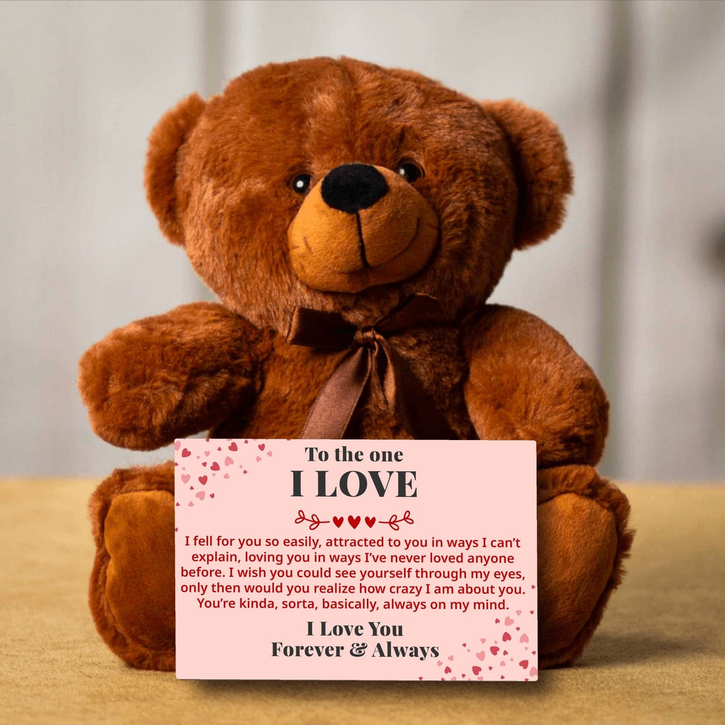 To The One I Love - Fell For You So Easily - Plush Bear With Message